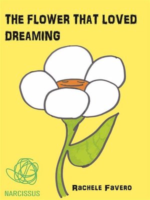 cover image of The flower that loved DREAMING
